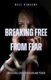 Breaking Free from Fear (eBook, ePUB)