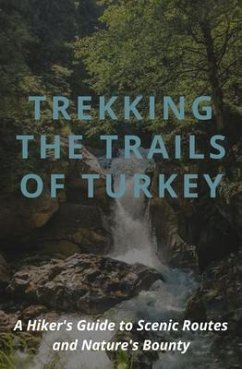 Cover Trekking the Trails of Turkey (eBook, ePUB)