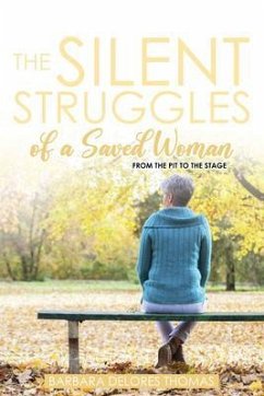 The Silent Struggles of a Saved Woman (eBook, ePUB) - Thomas, Barbara Delores