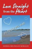Love Straight From The Heart (eBook, ePUB) Love Straight From The Heart (eBook, ePUB)