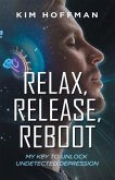 Relax, Release, Reboot (eBook, ePUB)
