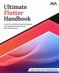 Ultimate Flutter Handbook (eBook, ePUB) - Mahagamage, Lahiru Rajeendra