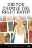 Did You Choose the Right Path? (eBook, ePUB)