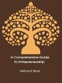 A Comprehensive Guide to Entrepreneurship (eBook, ePUB)