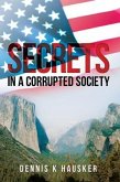 Secrets in a Corrupted Society (eBook, ePUB)