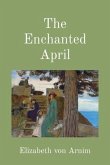 The Enchanted April (Illustrated) (eBook, ePUB)