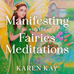 Manifesting with the Fairies Meditations (MP3-Download) - Kay, Karen