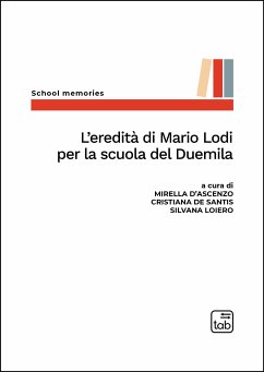 L’eredità di Mario Lodi per la scuola del Duemila (eBook, PDF) - D'Ascenzo, Mirella; De Santis, Cristiana; Loiero, Silvana