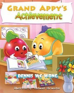 Grand Appy's Achievement (eBook, ePUB) - Wong, Dennis W. C.