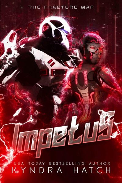 Impetus (The Fracture War, #2) (eBook, ePUB) Impetus (The Fracture War, #2) (eBook, ePUB)