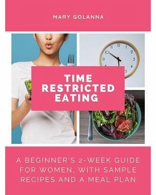 Time Restricted Eating (eBook, ePUB) Time Restricted Eating (eBook, ePUB)