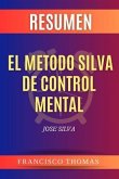 RESUMEN El Metodo Silva De Control Mental (eBook, ePUB)