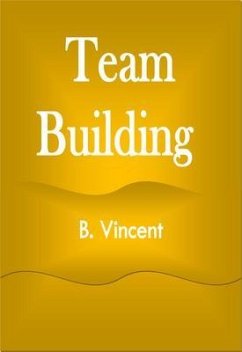 Team Building (eBook, ePUB) - Vincent, B.
