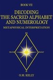 DECODING THE SACRED ALPHABET AND NUMEROLOGY (eBook, ePUB)