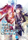 The Mythical Hero's Otherworld Chronicles: Volume 5 (eBook, ePUB)