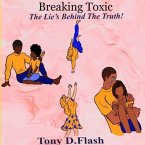 Breaking Toxic (eBook, ePUB) Breaking Toxic (eBook, ePUB)