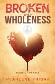 Broken into Wholeness (eBook, ePUB)