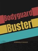 Bodyguard Buster (eBook, ePUB)