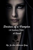Desires of a Vampire (A Southern Tale) A Novel (eBook, ePUB)