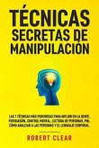 Técnicas Secretas de Manipulación (eBook, ePUB)
