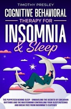 Cover Cognitive Behavioral Therapy For Insomnia & Sleep (eBook, ePUB)