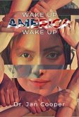 Wake Up America Wake Up (eBook, ePUB)