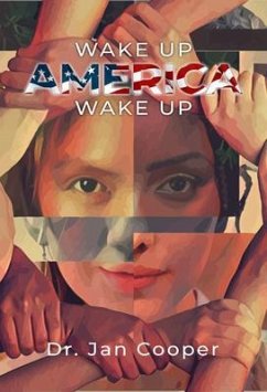 Wake Up America Wake Up (eBook, ePUB) - Cooper, Jan