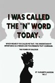 I was Called The 'N' Word Today (eBook, ePUB)