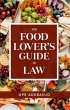 The Food Lover's Guide to Law (eBook,... - Bild 1