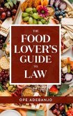 The Food Lover's Guide to Law (eBook, ePUB)
