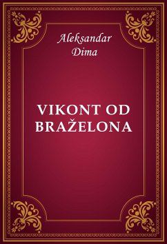 Vikont od Braželona (eBook, ePUB) - Dima, Aleksandar