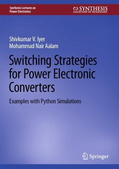 Switching Strategies for Power Electronic Converters (eBook, PDF) - Iyer, Shivkumar V.; Aalam, Mohammad Nair