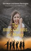 Birds & Bees Of Money (eBook, ePUB)