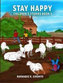 STAY HAPPY CHILDREN'S STORIES (eBook, ePUB)