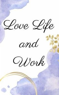Love Life and Work (eBook, ePUB) - Sterling, Victoria
