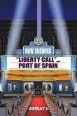 Liberty Call... Port of Spain (eBook, ePUB)