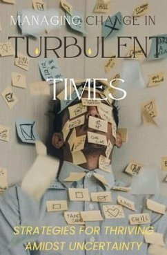 Managing Change in Turbulent Times (eBook, ePUB) - Marchiori, Dennis