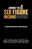 Journey To A Six Figure Income (eBook, ePUB)