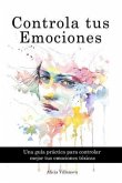 Controla tus Emociones (eBook, ePUB)