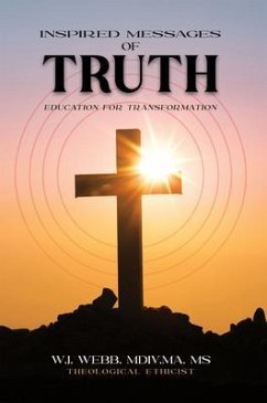 Inspired Messages of Truth (eBook, ePUB) - Webb, W. J.
