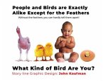 People and Birds are Exactly Alike Except for the Feathers (eBook, ePUB)