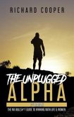 The Unplugged Alpha (2nd Edition) (eBook, ePUB)