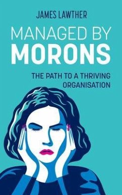 Managed by Morons (eBook, ePUB) - Lawther, James