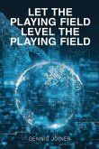 Let the Playing Field Level the Playing Field (eBook, ePUB)