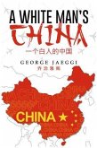 A White Man's China (eBook, ePUB)