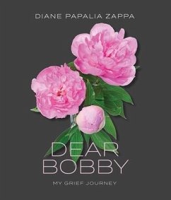 Dear Bobby (eBook, ePUB) - Papalia Zappa, Diane