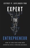 Expert to Entrepreneur (eBook, ePUB)