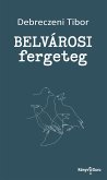 Belvárosi fergeteg (eBook, ePUB)