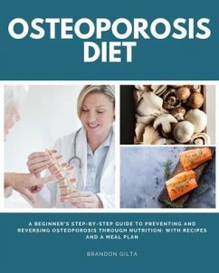 Osteoporosis Diet (eBook, ePUB) - Gilta, Brandon