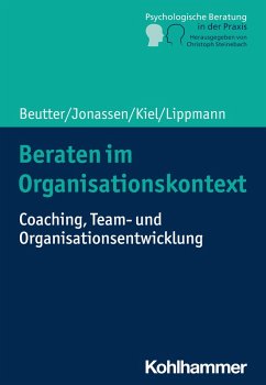 Beraten im Organisationskontext (eBook, PDF) - Beutter, Claudia; Jonassen, Marion; Kiel, Volker; Lippmann, Eric